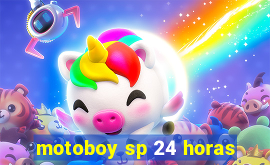 motoboy sp 24 horas